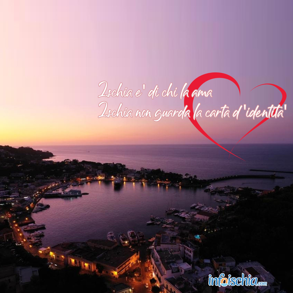 Ischia è di chi la ama.