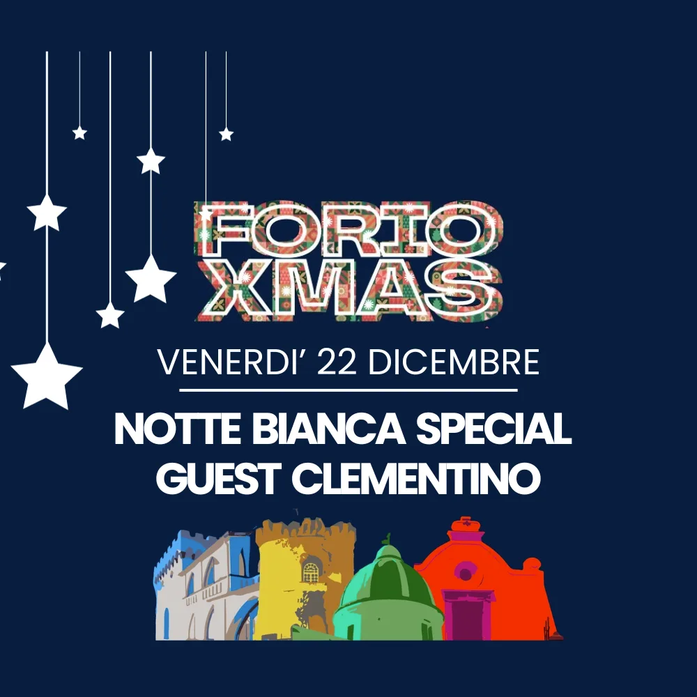 NOTTE BIANCA SPECIAL GUEST CLEMENTINO - FORIO