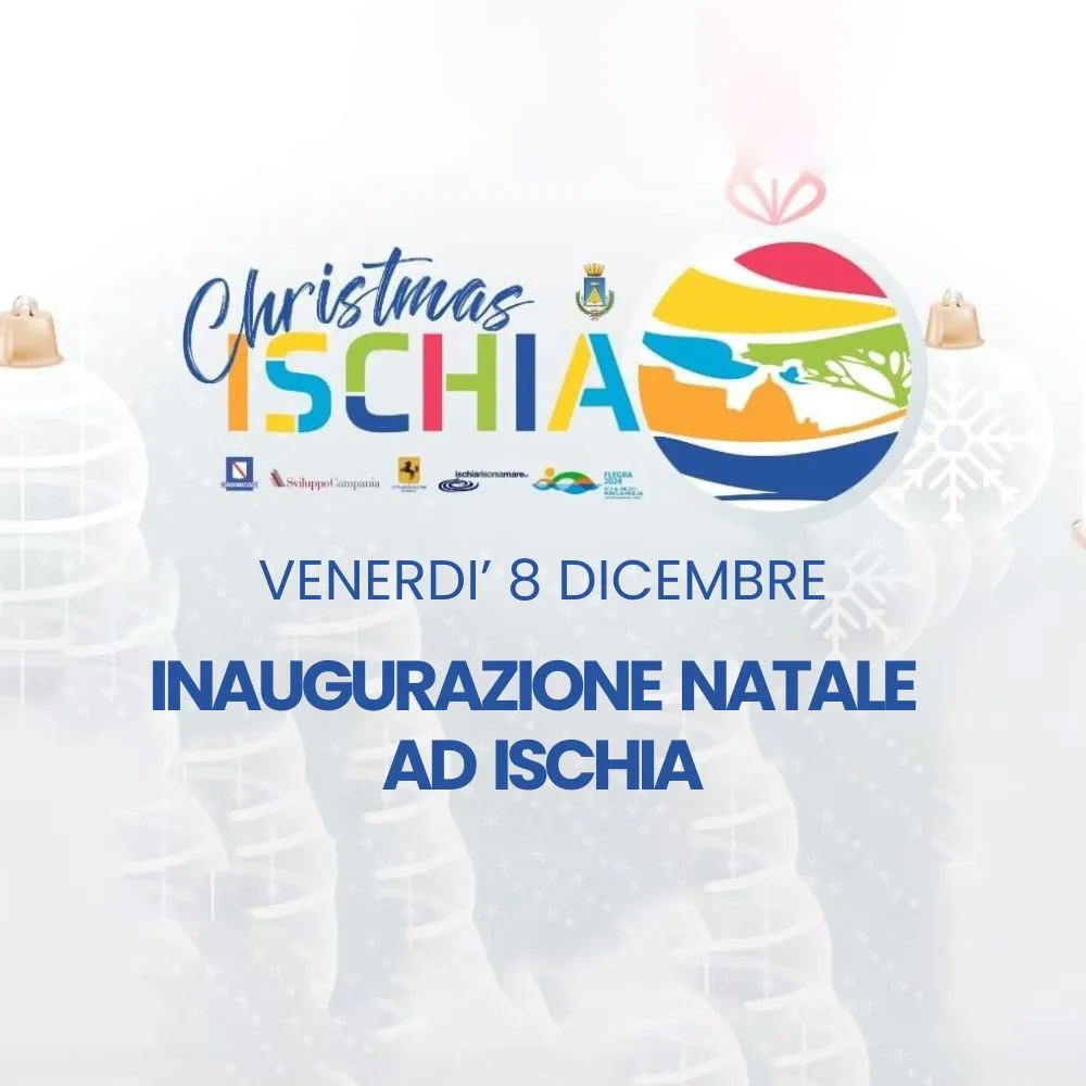 INAUGURAZIONE NATALE AD ISCHIA